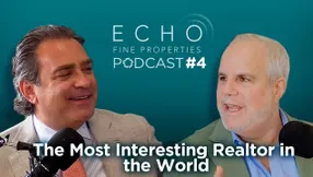 ECHO Real Estate PODcast | Most Interesting Realtor in the World | Andrew Levy