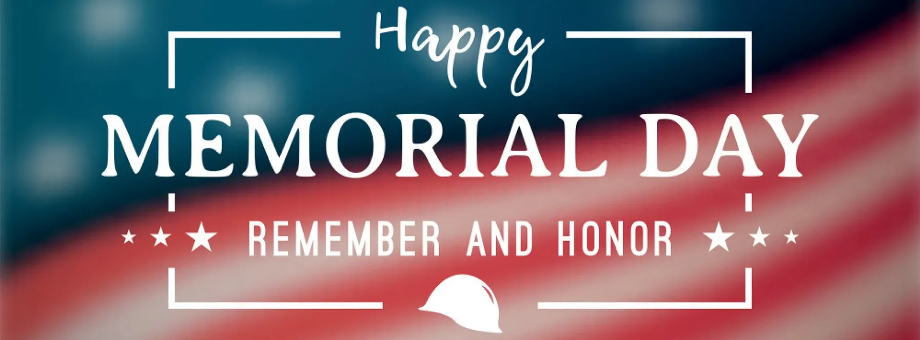 HAPPY MEMORIAL DAY!
