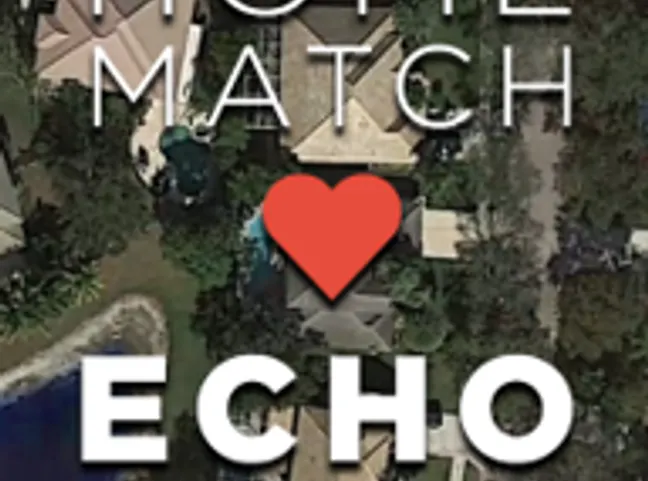 Introducing Echo Home Match™
