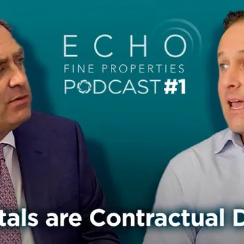 ECHO Podcast # 1 – Rentals are Like Contractual Dating