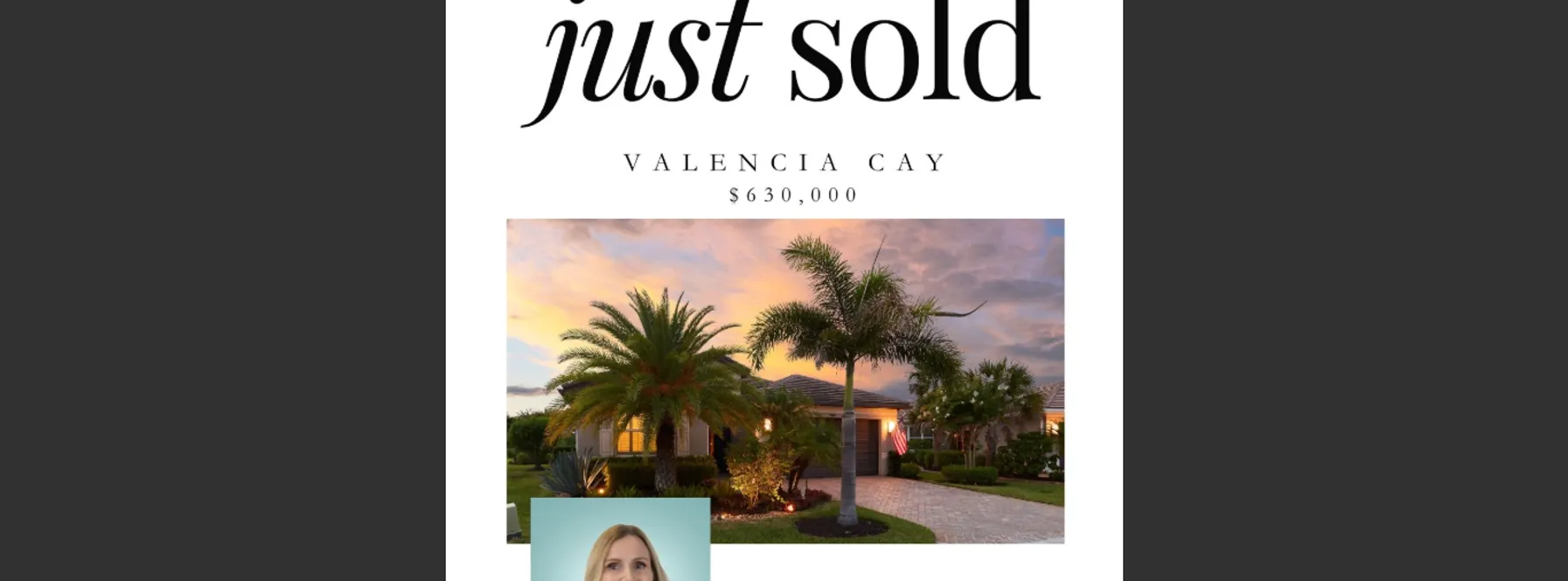 Just Sold in Valencia Cay!